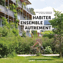 Habiter ensemble autrement